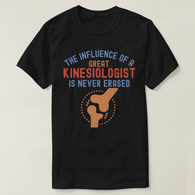Kinesiology Quotes, Kinesiology Major2 T-Shirt (Design Front)