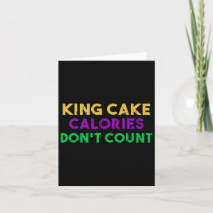King Cake Calories Don't Count Mardi Gras Drinking Card