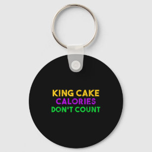 King Cake Calories Dont Count Mardi Gras Drinking  Keychain