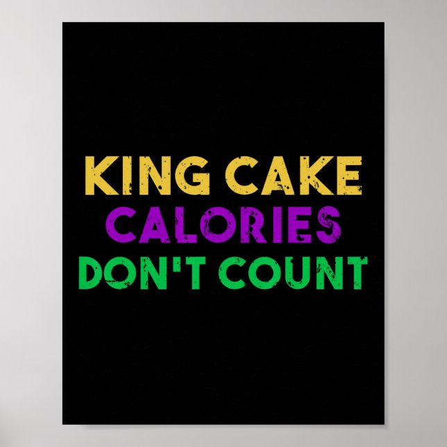 King Cake Calories Don't Count Mardi Gras Drinking Poster (Front)