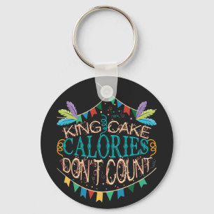 King Cake Mardi Gras Calories Don't Count Keychain