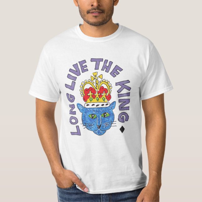King cat Royal TShirt Long live the King T-Shirt (Front)