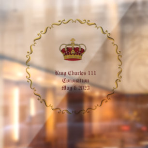 King Charles 111 Coronation May 6 2023 Window Cling