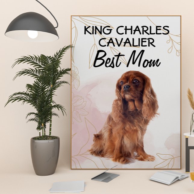King Charles Cavalier Best Mom  Poster (Creator Uploaded)
