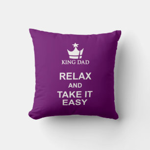 King dad relax & take it easy purple white pillow