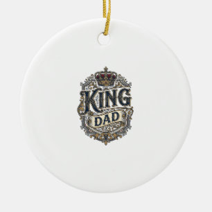 King Dad Vintage Engraving Father's Day Shirt_1 Ceramic Ornament