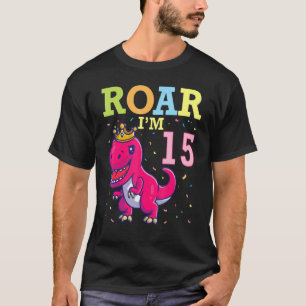 King Dinosaur Dance Happy My Birthday Roar I'm 15  T-Shirt