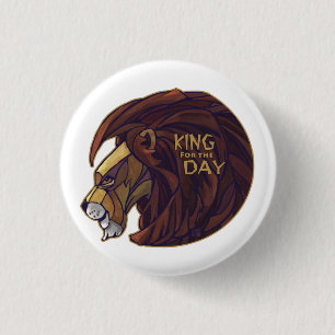 King for the Day 1 Inch Round Button