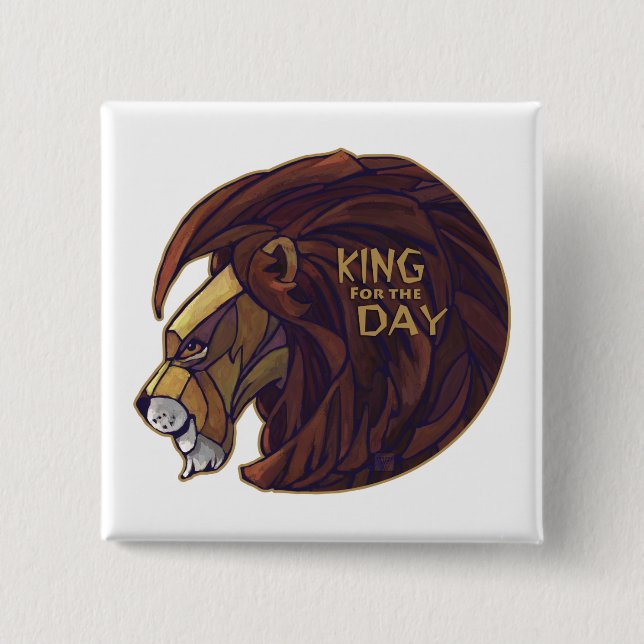 King for the Day 2 Inch Square Button (Front)