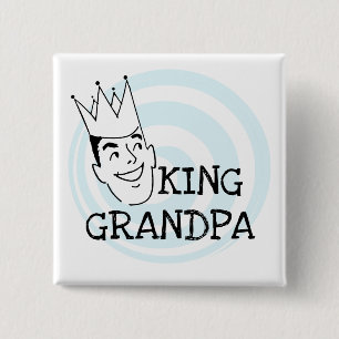 King Grandpa T-shirts and Gifts 2 Inch Square Button
