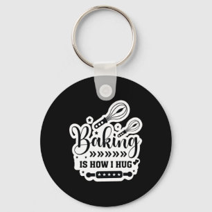 King It's How I Hug Funny King Mom Cookies Lover _ Keychain