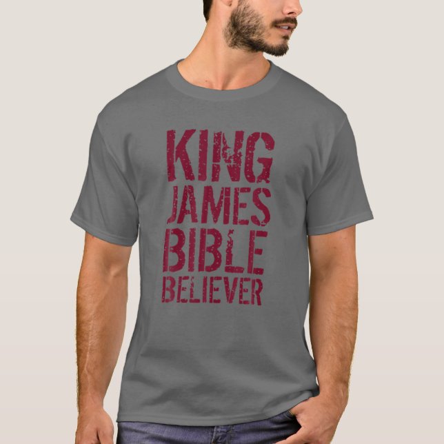 King James Bible Believer T-Shirt (Front)