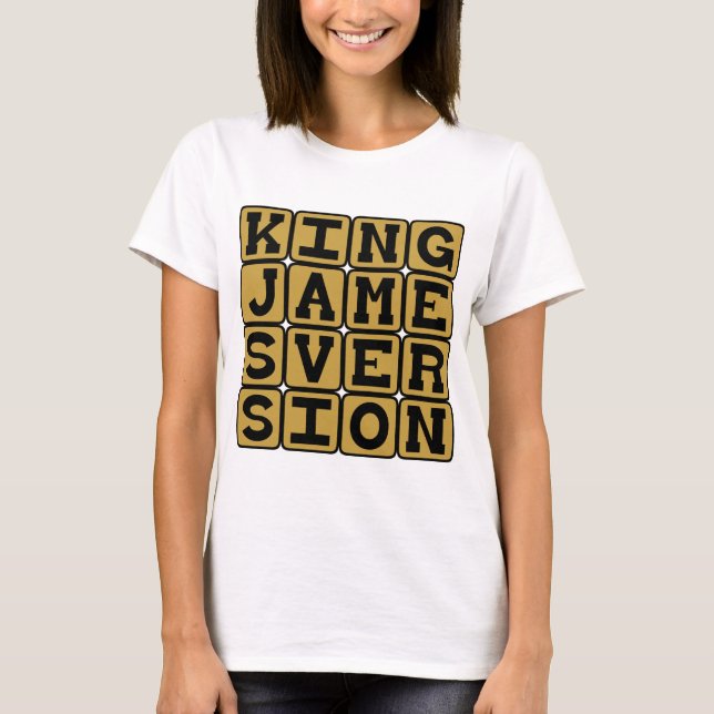 King James Version, Bible Choice T-Shirt (Front)