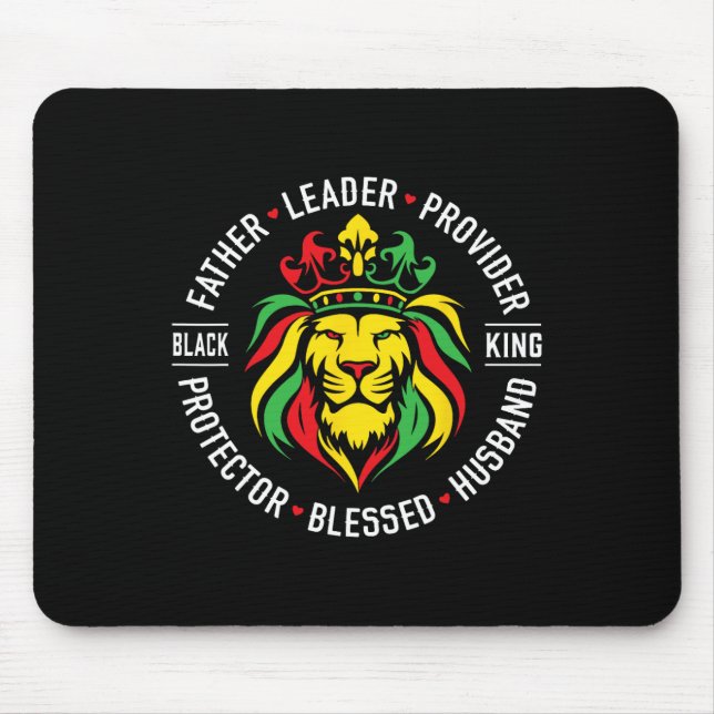 King Juneteenth Fathers Day Leader Provider Protec Mouse Pad (Front)