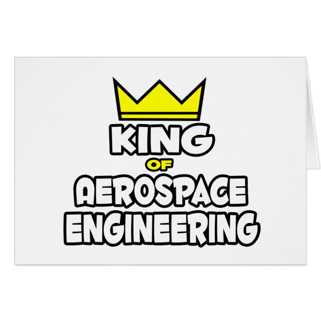 King of Aerospace Engineering (Front Horizontal)