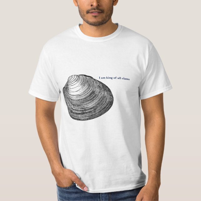 King of all Clams shirt (Front)