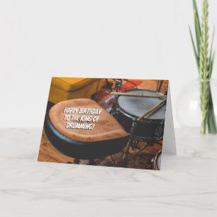 King of Drumming Drummer Fun Birthday Card