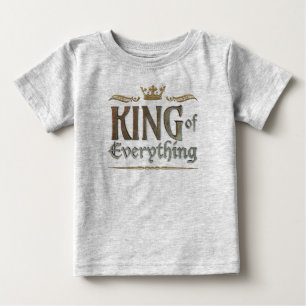 KING of Everything - Grand Medieval Royal Crown Baby T-Shirt
