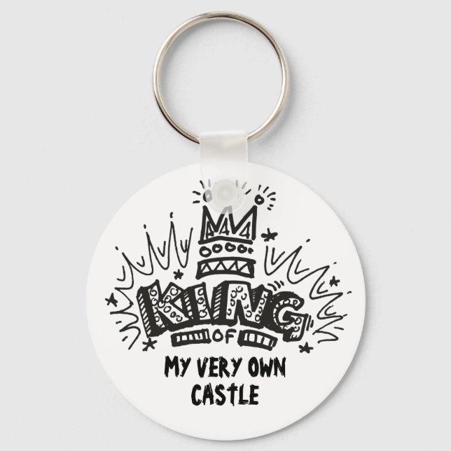 King Of My Very Own Castle Keychain (Front)