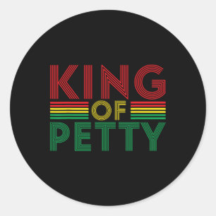 King Of Petty Afrocentric African American Junetee Classic Round Sticker