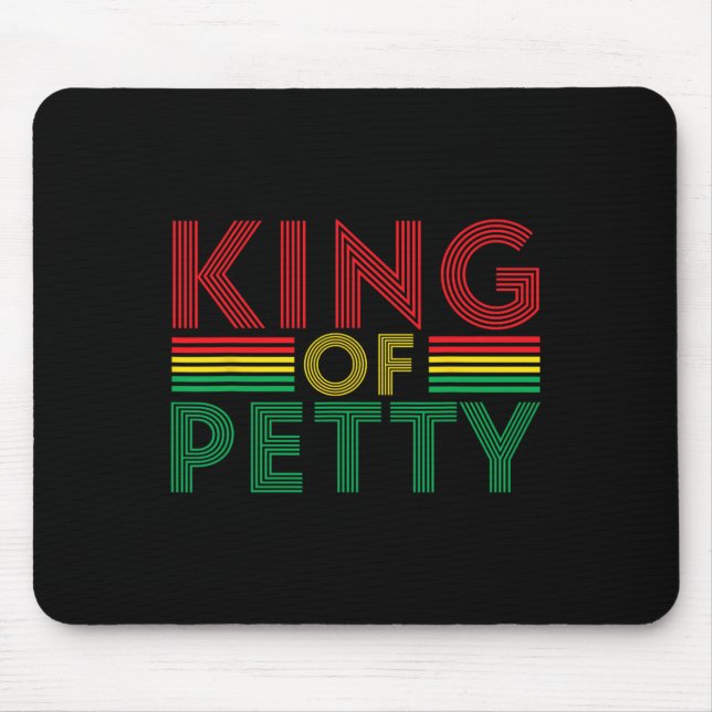 King Of Petty Afrocentric African American Junetee Mouse Pad (Front)