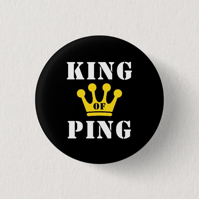 King of Ping 1 Inch Round Button (Front)