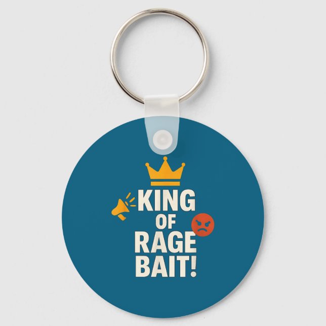 King Of Rage Bait Funny Internet Meme Gamer Quote  Keychain (Front)