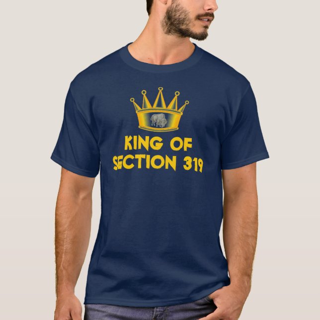 King of Section 319 - Mike T-Shirt (Front)
