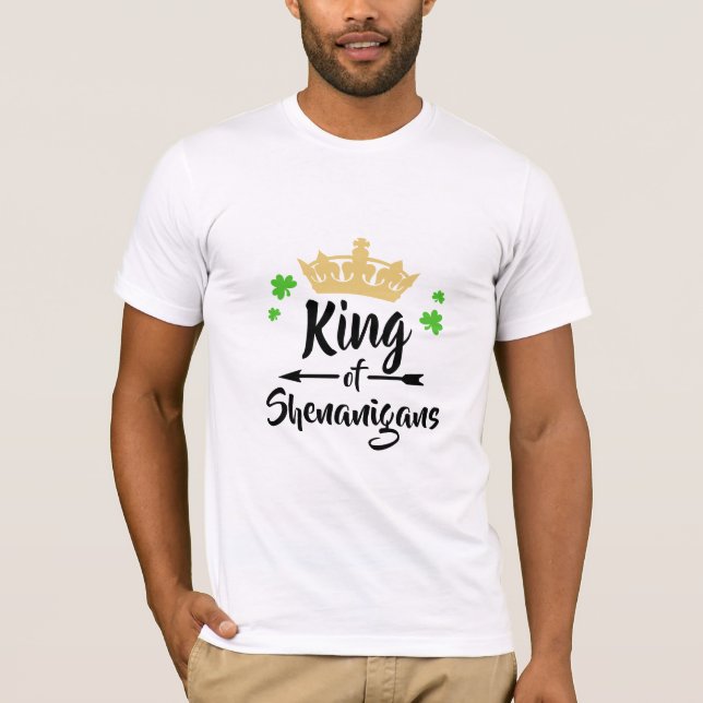 King of Shenanigans St. Patrick's Day T-Shirt (Front)