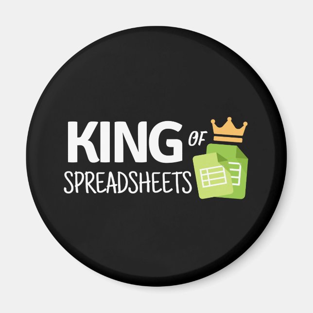 King of spreadsheets magnet (Front)