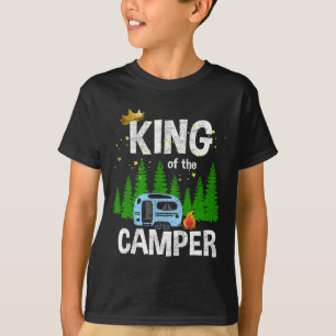 King Of The Camper Camping Travel Trailer Road Tra T-Shirt