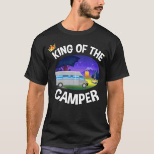 King of the Camper Funny Camping RV Caravan Motorh T-Shirt