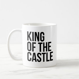 King Of The Castle Coffee Mug