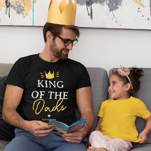 King of the Dads Father's Day T-Shirt