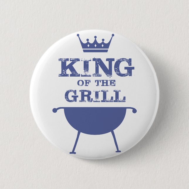 King Of The Grill, Blue 2 Inch Round Button (Front)