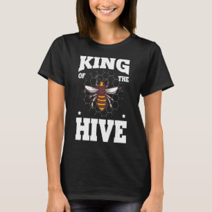 King Of The Hive Beekeeper Bee  Honey 1 T-Shirt