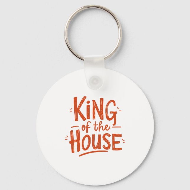"King of the house" fathers gift Keychain (Front)