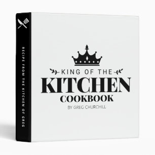 King of The Kitchen Cookbook Recipe Personalized Binder