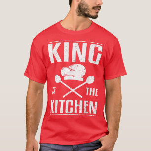 King of the kitchen Funny Cooking Food Cook Chef T-Shirt