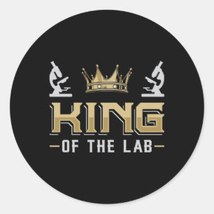 King Of The Lab Laboratory Technician Lab Tech Classic Round Sticker
