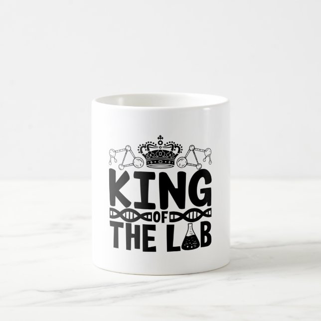 King Of The Lab Tech Science Laboratory Technician Coffee Mug (Center)