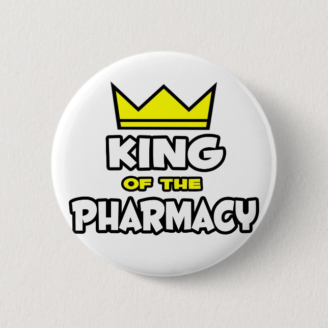 King of the Pharmacy 2 Inch Round Button (Front)