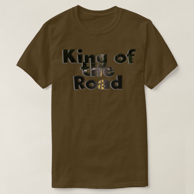 King of the Road T-Shirt (Design Front)