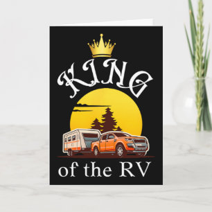 King Of The Rv Outdoor Vacation Hiking Camping Rv Card