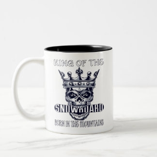 King Of The Snowboard Born In The Mountains Two-Tone Coffee Mug