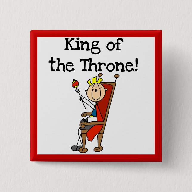 King of the Throne 2 Inch Square Button (Front)