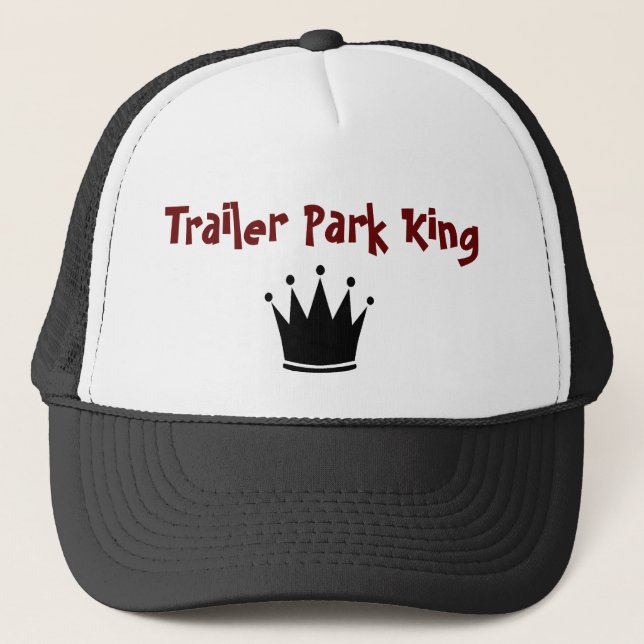 King of the Trailer Park Hat (Front)