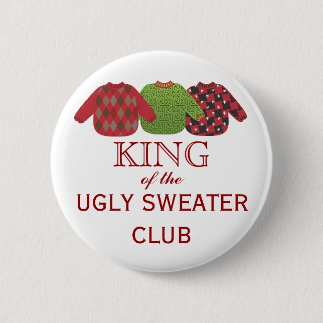 King of the Ugly Sweaters Holiday Button (Front)