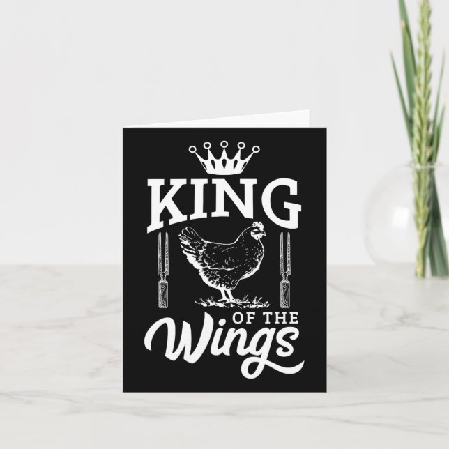 King Of The Wings Funny Chicken Bbq Barbecue  Card (Front)