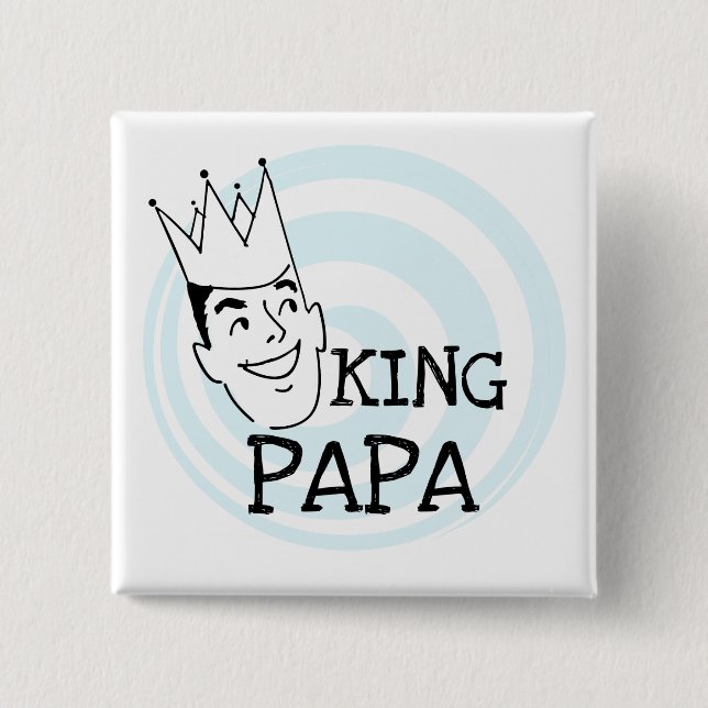 King Papa T-shirts and Gifts 2 Inch Square Button (Front)